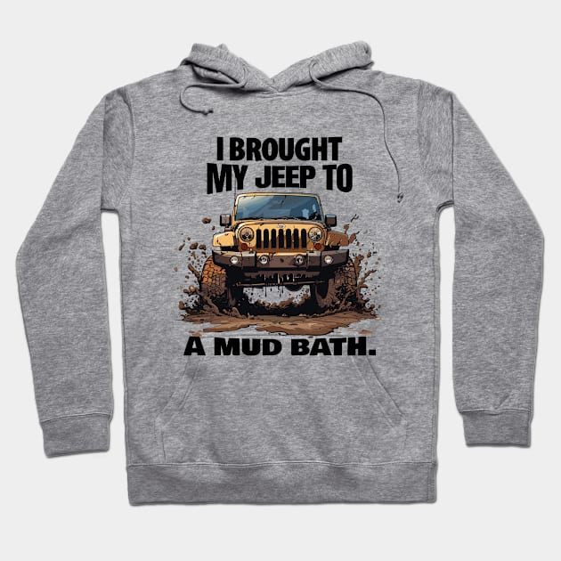 Mud it out! Hoodie by mksjr